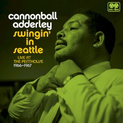 Swingin' in Seattle: Live at the Penthouse (1966-1967)