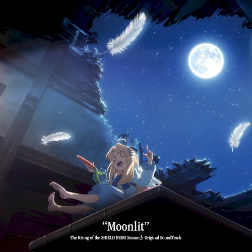 The Rising of the SHIELD HERO Season 3 Original Soundtrack "Moonlit"