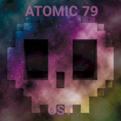 Atomic 79 OST