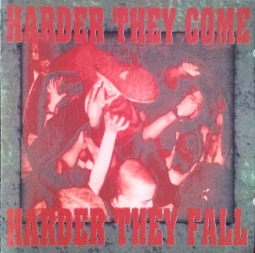 Harder They Come Harder They Fall