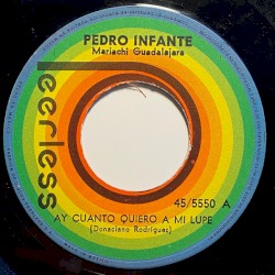 Ay cuánto quiero a mi Lupe / Cómo me has dejado