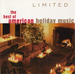 Limited: The Best of American Holiday Music