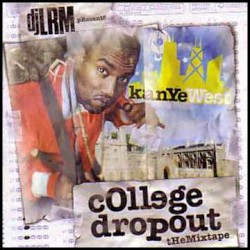 College Dropout: The Mixtape