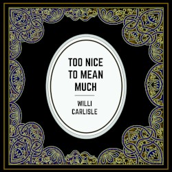 Too Nice to Mean Much