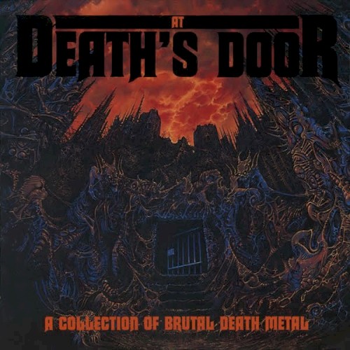At Death's Door: A Collection of Brutal Death Metal