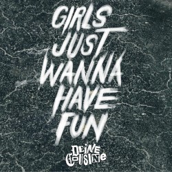 GIRLS JUST WANNA HAVE FUN