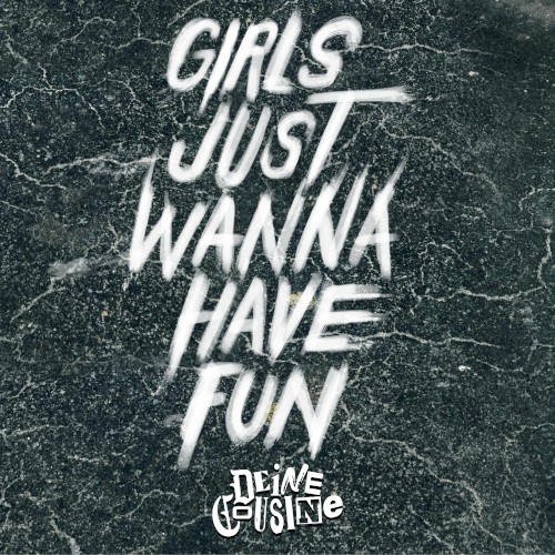GIRLS JUST WANNA HAVE FUN