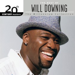 20th Century Masters: The Millennium Collection: The Best of Will Downing