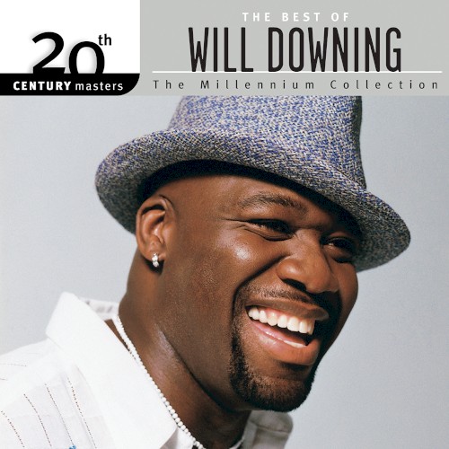 20th Century Masters: The Millennium Collection: The Best of Will Downing