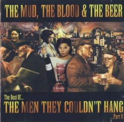 The Mud, the Blood & The Beer: The Best Of, Part II