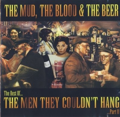 The Mud, the Blood & The Beer: The Best Of, Part II