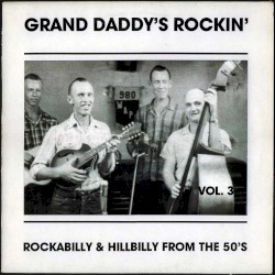 Grand Daddy’s Rockin’, Vol.3