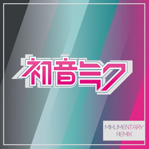 Ephemeral (Mikumentary remix)