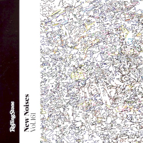 Rolling Stone: New Noises, Volume 161