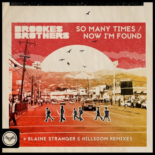 So Many Times / Now I'm Found (Remixes)