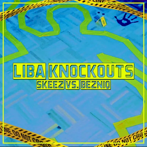 Skeez vs Bezniq (LIBA Runde)