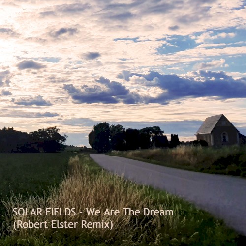 We Are the Dream (Robert Elster remix)