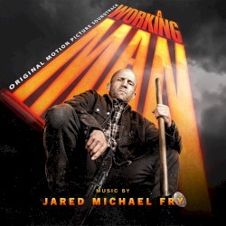 A Working Man: Original Motion Picture Soundtrack