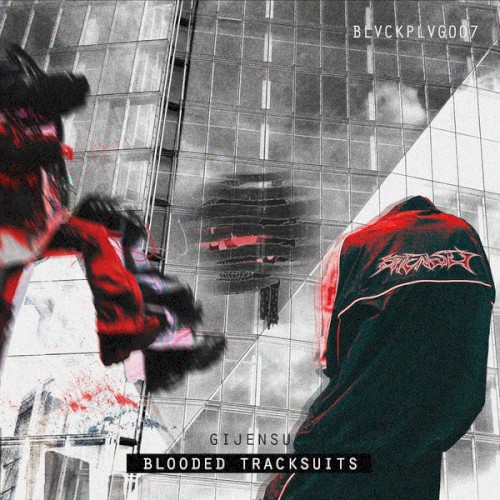 Blooded Tracksuits EP