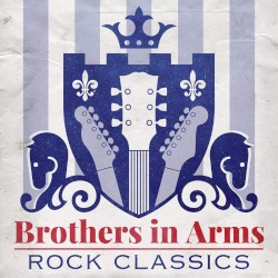 Brothers in Arms: Rock Classics