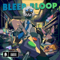 BLEEP BLOOP