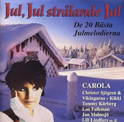 Jul, jul strålande jul - De 20 bästa julmelodierna