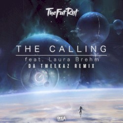 The Calling (Da Tweekaz remix)