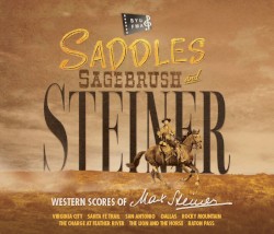 Saddles, Sagebrush, and Steiner - Western Score of Max Steiner