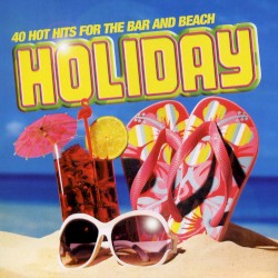 Holiday 40 Hot Hits for the Bar and Beach