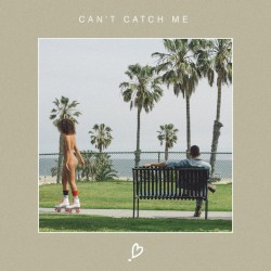 Can’t Catch Me