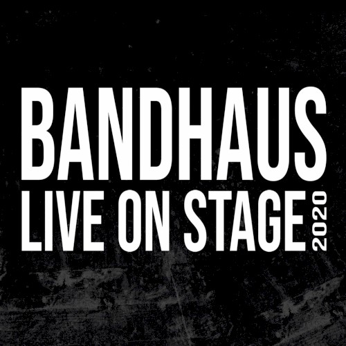 Bandhaus - Live on Stage 2020