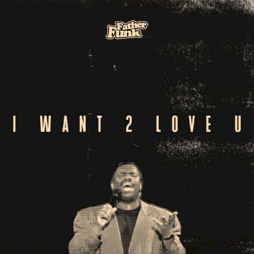I Want 2 Love U