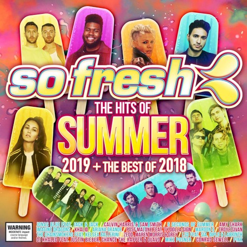So Fresh: The Hits of Summer 2019 + The Best of 2018
