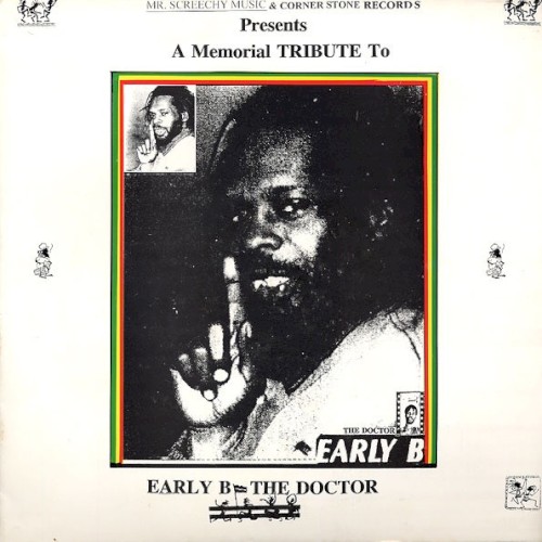 A Memorial Tribute to Early B - The Doctor