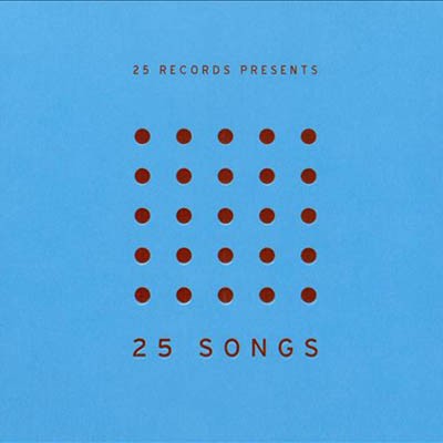 25 Records Presents 25 Songs, Vol. 4
