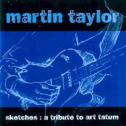 Sketches: A Tribute to Art Tatum