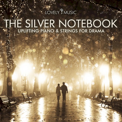 The Silver Notebook - Uplifting Piano & Strings for Drama