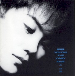 You’re the Only One