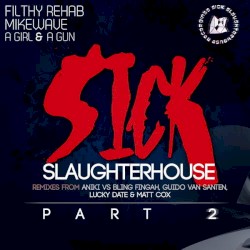 Sick Slaughterhouse, Part II