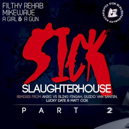 Sick Slaughterhouse, Part II