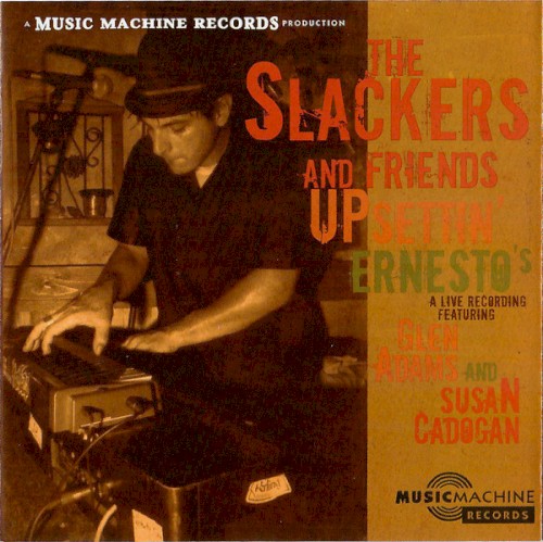 The Slackers and Friends Upsettin' Ernesto's
