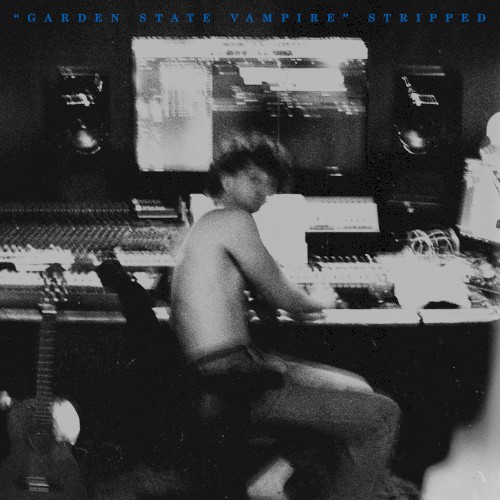 Garden State Vampire - Stripped