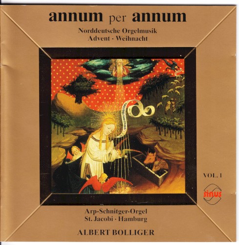 Annum per annum. Norddeutsche Orgelmusik, Vol. 1: Advent - Weinacht