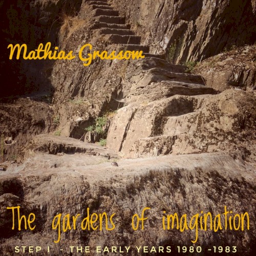 STEP I - The Early Years (1980-1983) - "The Gardens of Imagination"