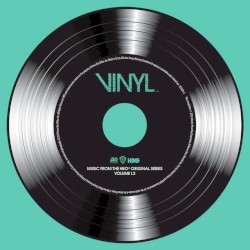 VINYL: Music From The HBO® Original Series - Vol. 1.2