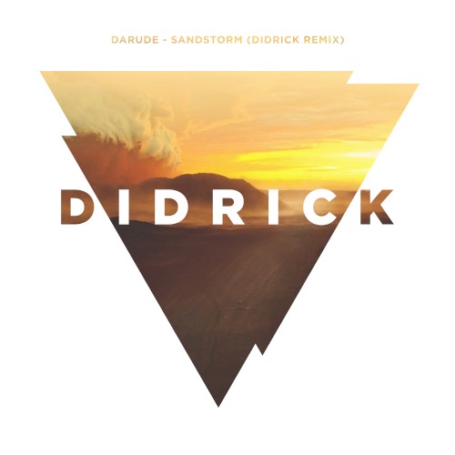 Sandstorm (Didrick remix)