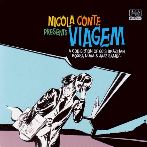 Nicola Conte Presents Viagem: a collection of 60's Brazilian bossa nova & jazz samba
