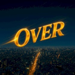 OVER