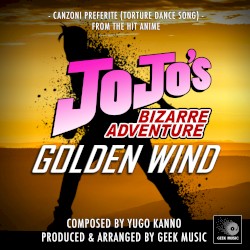 JoJo's Bizarre Adventure Golden Wind: Canzoni Preferite (Torture Dance Song)