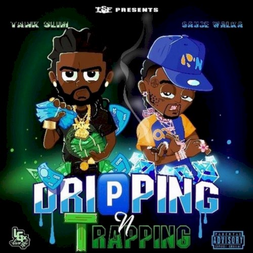 Dripping & Trapping